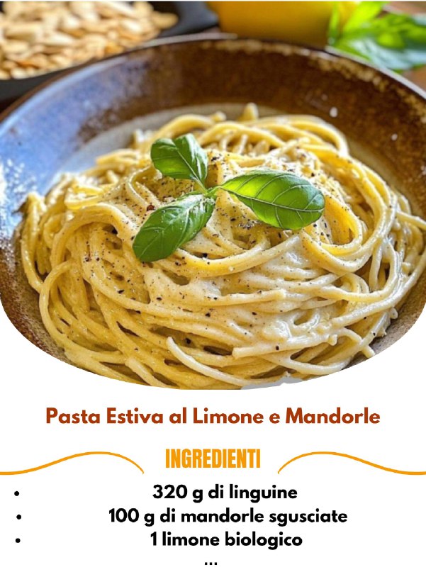 Linguine Estive al Limone e Mandorle Croccanti: Freschezza in Tavola