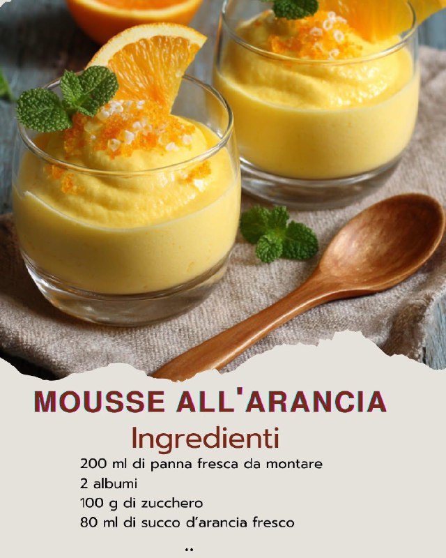 Mousse all’Arancia: il dolce al cucchiaio che profuma di sole”