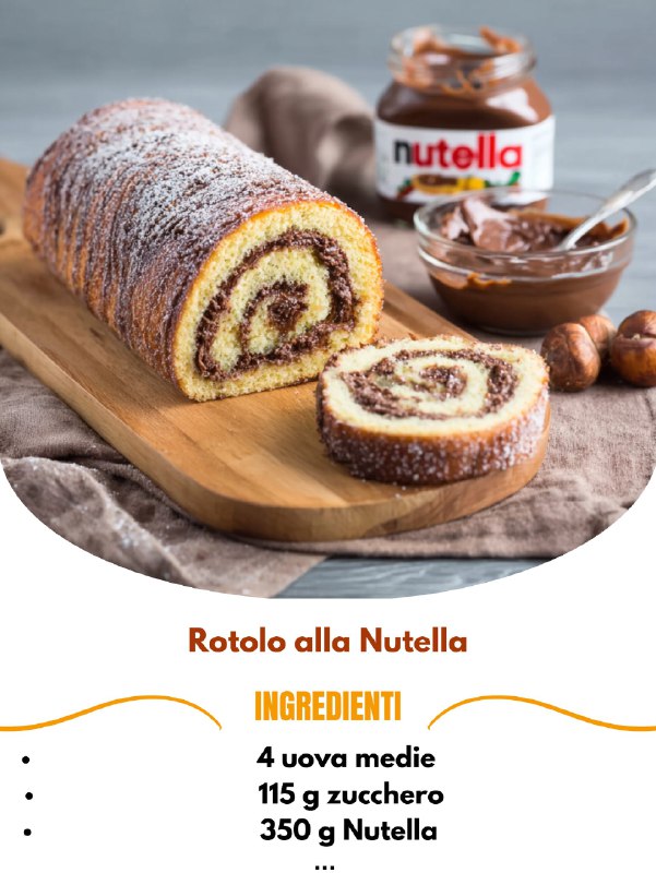 Delizia Arrotolata alla Nutella: il Dolce che Conquista Tutti