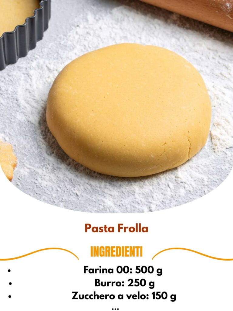 Pasta Frolla Classica: il segreto per dolci che profumano di casa