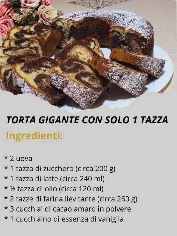 La Torta “1 Tazza” Gigante e Soffice: il Dolce Semplice che Conquista Tutti