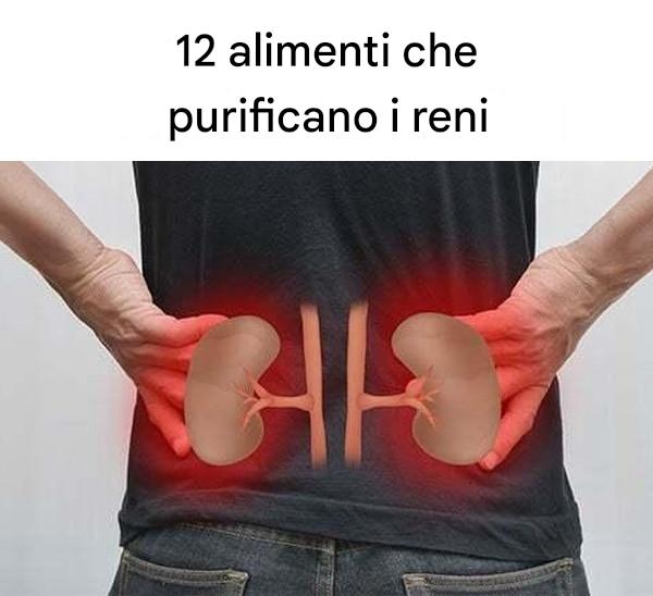 12 alimenti che purificano i reni