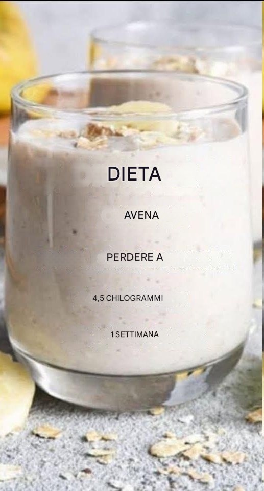 DIETA A BASE DI AVENA CHE TI AIUTERÀ A PERDERE FINO A 4,5 CHILOGRAMMI IN 1 SETTIMANA